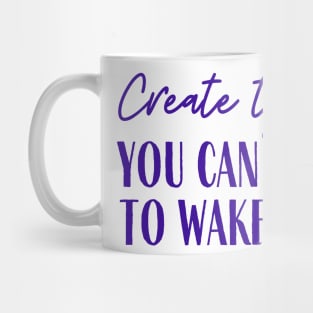 Create The Life Mug